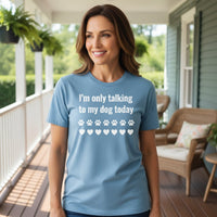 Load image into Gallery viewer, DTG-Ready Soft Feel T-Shirt - "Only Talking to My Dog" Print | Seamless Collar